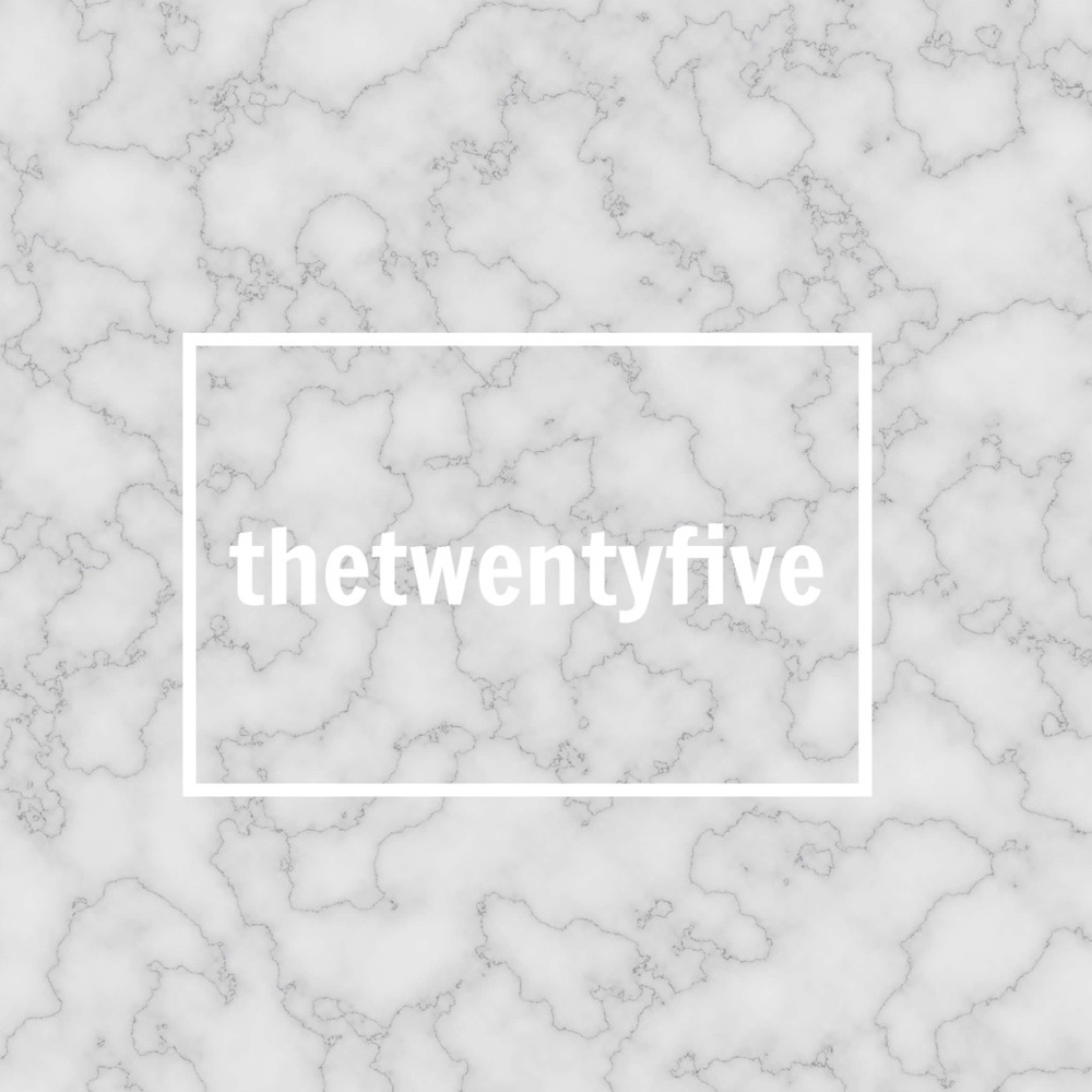Welcome to thetwentyfive :)